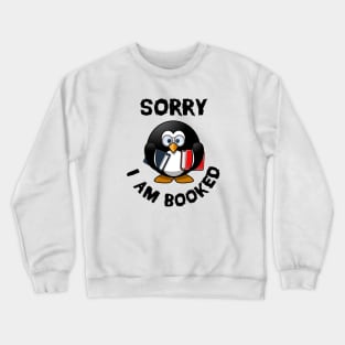 Sorry I am Booked Crewneck Sweatshirt